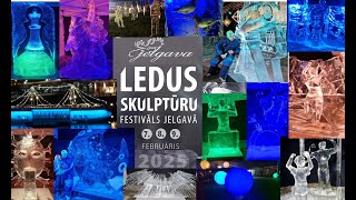 ❗ LEDUS SKULPTŪRU FESTIVĀLS 2025 JELGAVĀ ❗ Gandrīz visi mākslas darbi ❗ ICE SCULPTURE FESTIVAL