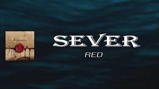 Red - Sever (Lyrics)