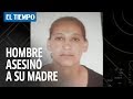 Hombre asesinó a su madre e hirió a su padre durante riña familiar