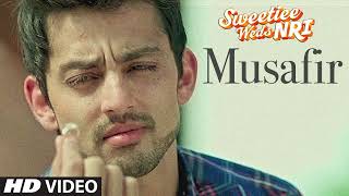 Atif Aslam Musafir Song  Sweetiee Weds NRI  Himansh Kohli, Zoya Afroz  Palak & Palash Muchhal