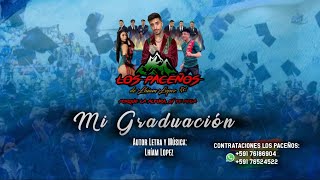 LOS PACEÑOS | Mi Graduación👨🏻‍🎓 (Audio Oficial) Cumbia Sureña Chicha 2024 - 2025 Autor: Lhíam Lopez