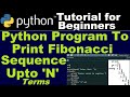 Python program to print fibonacci sequence upto n terms | Learning Python #learnpython #fibonacci