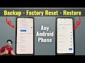 How to Complete Data Backup, Factory Reset & Restore Backup in any Android Phone in Hindi