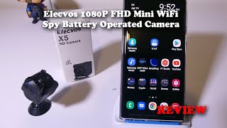 Elecvos X5 1080P Mini WiFi Spy Battery Operated Camera REVIEW