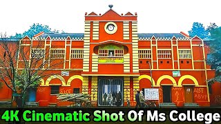 4k Cinematic Shot of MS College | Ms College Motihari Vlog