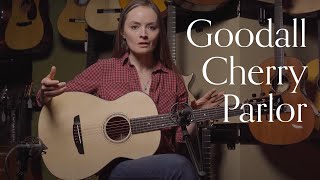 Goodall 12-Fret Parlor, AAA Cherry \u0026 AAA Adirondack Spruce | Lindsay Straw