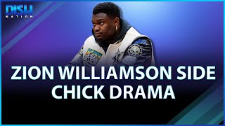 Zion Williamson Side Chick Drama—Moriah Mills Reveals Affair After  Girlfriend Announces Pregnancy