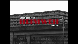 Kolja Goldstein - Heimweh ft. Mozzik