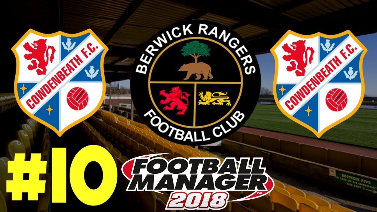 FM18 Berwick Rangers - Season 1 - Episode 10 - PLAY-OFF SEMI FINAL 1ST ...