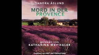 Sandra Åslund - Hannah Richter 01 - Mord in der Provence | Hörbuch Komplett