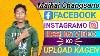 Maikai Changsano Facebook Aro Instagramo Reels Upload Kagen||Best Strick