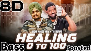 Healing X 0 To 100 | Tion Wayne | Sidhu Moose Wala | 8D + Bass Boosted |