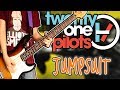 Twenty One Pilots - Jumpsuit Bass Cover