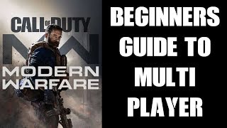 Beginners Guide Tutorial Getting Started In COD Modern Warfare Multiplayer (PS4 & Xbox One)
