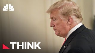 We Already Have All Of The Information We Need To Impeach President Donald Trump | Think | NBC News