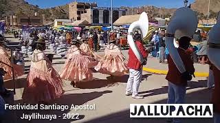 Festividad Santiago Apóstol - Jayllihuaya 2022 (Parte II)