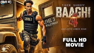 Baaghi 4 Full Movie | Tiger Shroff New Hindi Action Movie 2025 | Tiger, Triptii Dimri, Disha Patani