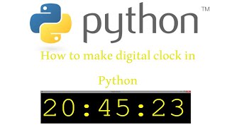 How to make a digital clock in Python || With Source code