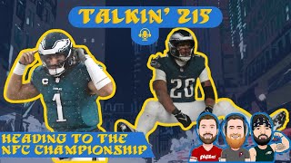 Heading to the NFC Championship | Talkin’ 215 Philly Sports Podcast