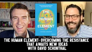 David Schonthal - The Human Element