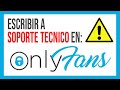 💢¿COMO ESCRIBIR A SOPORTE TECNICO EN ONLYFANS🔍? ¿REEMBOLSOS🔄? QUEJA COMUNITARIA 📢