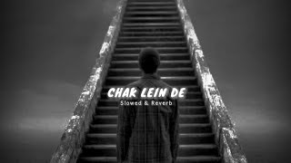 Chak Lein De ( Slowed & Reverb ) | Motivation Song