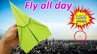 How to fold a paper airplane to fly forever and not fall all day
