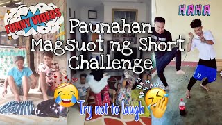 Paunahan mag suot ng short challenge | Funny Videos