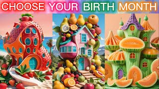 Choose Your Birth Month \u0026 See Your Cute Fruits House🍇🍉🍒 | Lovely Fruit Houses🍓🍎🍐🍋 |