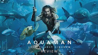 Aquaman 2 and The Lost Kingdom 2023 Movie Review