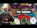 Right time to have suhoor and iftar by dr. zakir naik #ramadan #ramzan #drzakirnaik #fasting #roja