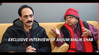 EXCLUSIVE INTERVIEW OF DIRECTOR/PRODUCER/WRITER  MR ANJUM MALIK SHAB (SHAHIDU) WITH SHAHZADA GHAFFAR