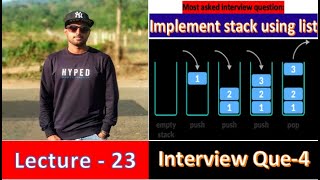 Interview Question Series [Python]- 4 : Program to Implement Stack using List