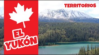 El Yukón | Provincias y territorios de Canadá