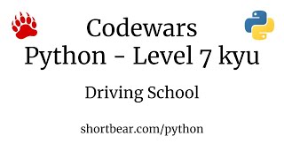 Codewars - Python - Driving School Series #2