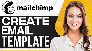 How To Create Email Template In Mailchimp 2025 (Email Template Tutorial)