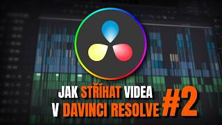 Jak stříhat videa v roce 2024 | Davinci resolve #2