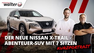 Nissan X Trail 2022 | Kurzportrait | der Geländewagen wird zum perfekten Allrounder!| #XTrail