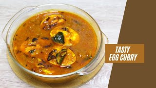 Tasty Egg Curry | വളരെ എളുപ്പത്തിൽ ഒരു നാടൻ മുട്ടക്കറി