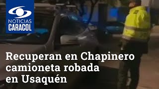 Autoridades recuperan en Chapinero una camioneta robada en Usaquén