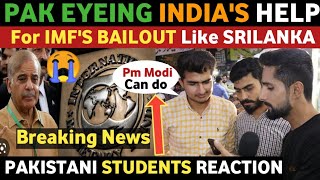 PAK EYEING INDIA'S HELP FOR IMF'S BAILOUT LIKE SRILANKA | PAKISTANI STUDENTS REACTION | REAL TV