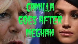 Camilla goes after Harry \u0026 Meghan