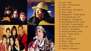 Asin, Aegis, Freddie Aguilar, Sampaguita Greatest Hits || Best of Asin & Aegis, FREddie, Sampaguita