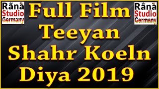 Full Film #Teeyan #Shahr #Koeln #Diya 2019 Film By Rana Studio Germany