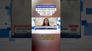 Ari on Epstein files drop: 'An illegal cover-up in plain sight'