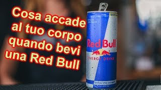 Cosa accade al tuo corpo quando bevi una Red Bull