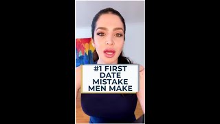 #1 First Date Mistake Men Make
