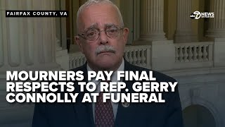 Community remembers Virginia Congressman Gerry Connolly as a dynamic leader at his funeral