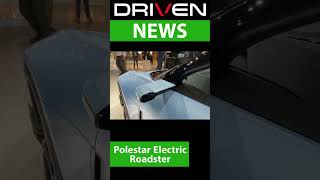 The Polestar Electric Roadster is here!