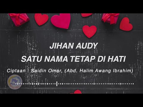 Jihan Audy Satu Nama Tetap Dihati